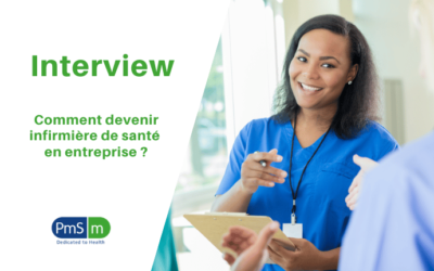 Interview : comment devenir infirmière de santé en entreprise ?